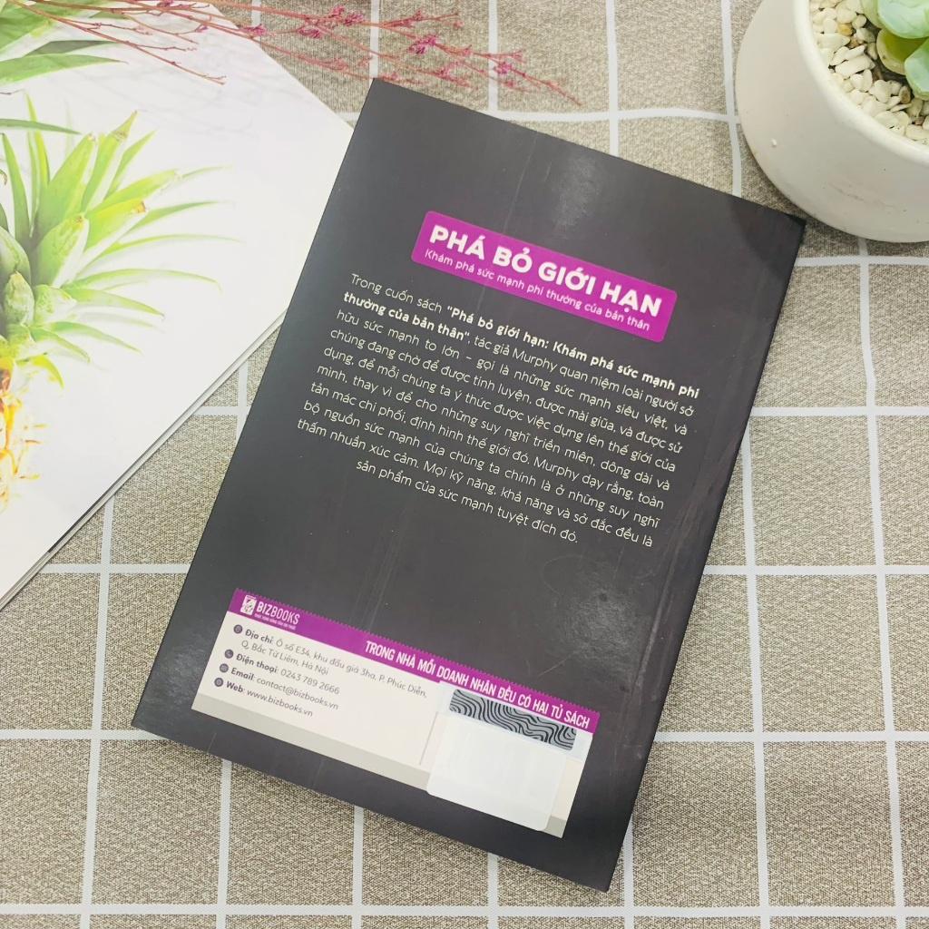 Phá Bỏ Giới Hạn - Khám Phá Sức Mạnh Phi Thường Của Bản Thân - Phát Triển Bản Thân - Bản Quyền