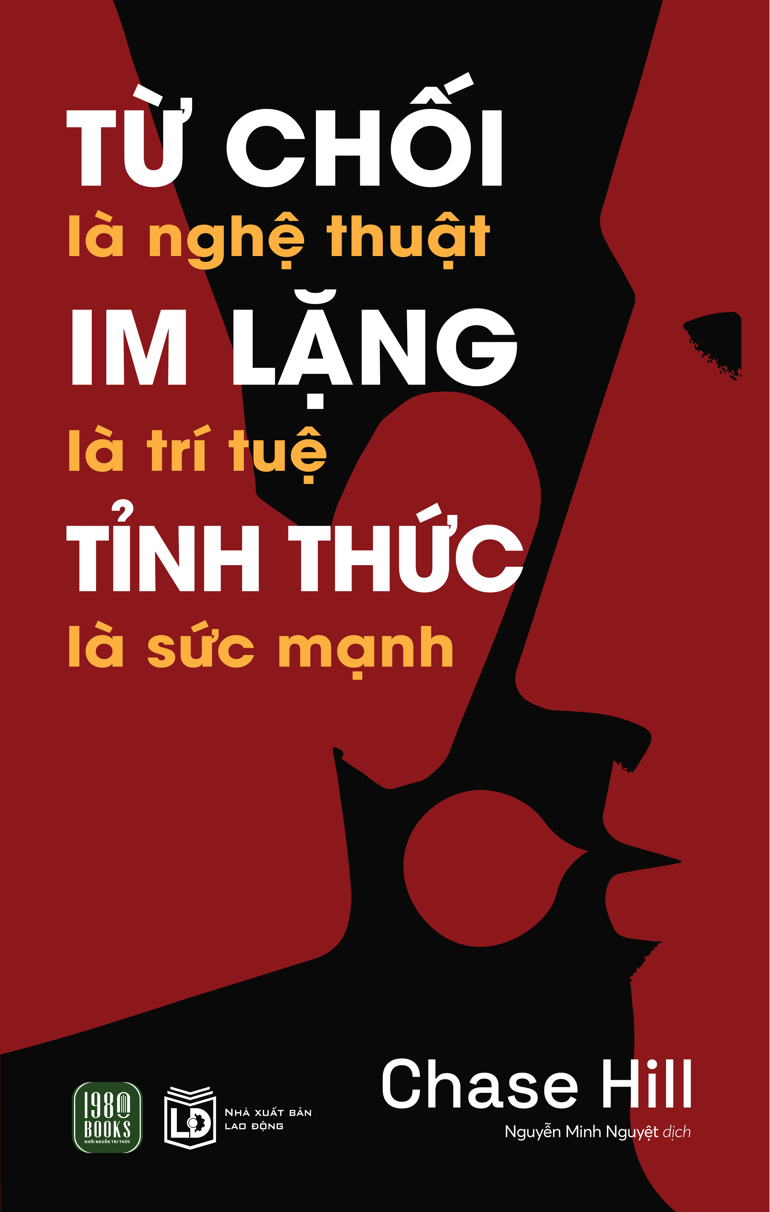 Từ Chối Là Nghệ Thuật Im Lặng Là Trí Tuệ Tỉnh Thức Là Sức Mạnh