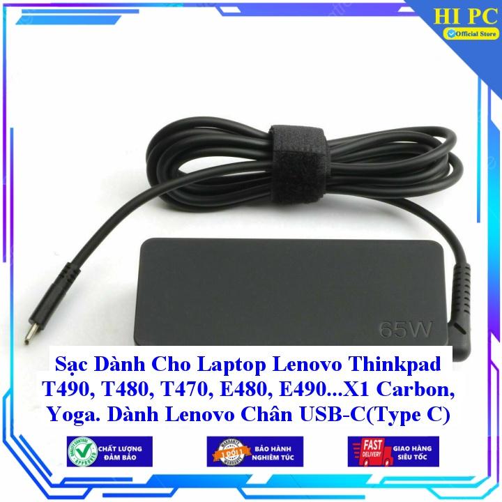 Sạc Dành Cho Laptop Lenovo Thinkpad T490 T480 T470 E480 E490...X1 Carbon Yoga. Dành Lenovo Chân USB-C  20V-3 - Kèm Dây nguồn - Hàng Nhập Khẩu