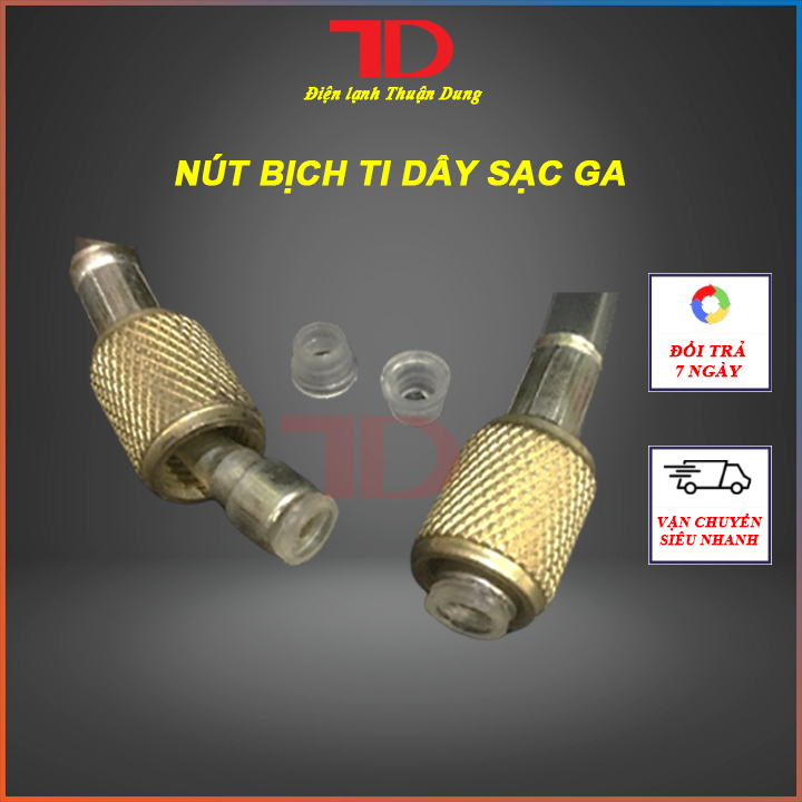 Combo 2 Nút bịch đầu ti dây sạc ga, ron ty nạp ga - Điện Lạnh Thuận Dung