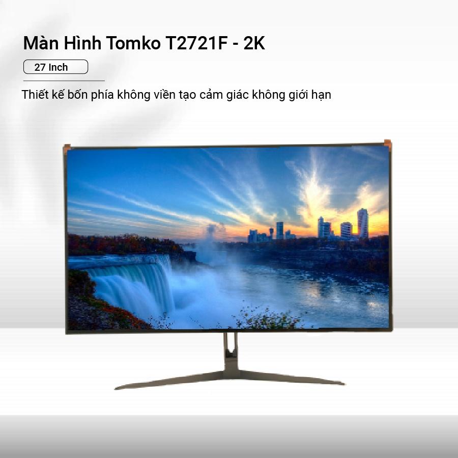 Màn hình máy tính T272QC 27 inch 2K full 4 viền 165HZ - Chất lượng cao - Hàng Chính Hãng