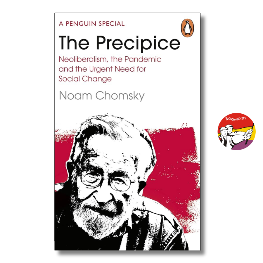 Sách - The Precipice: Neoliberalism, the Pandemic, &amp; Urgent Need for Radical Change by Noam Chomsky
