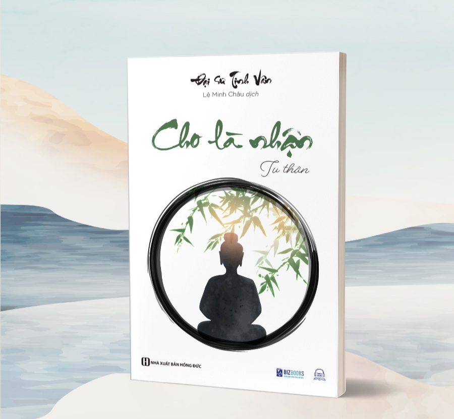 Bộ 4 Cuốn: Cho Là Nhận - Tâm Thanh Tĩnh, Đời Ắt An Yên - Đại sư Tinh Vân - Bản Quyền