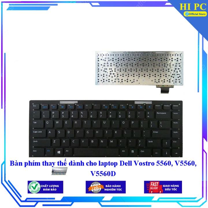Bàn phím thay thế dành cho laptop Dell Vostro 5560 V5560 V5560D - Hàng Nhập Khẩu mới 100%