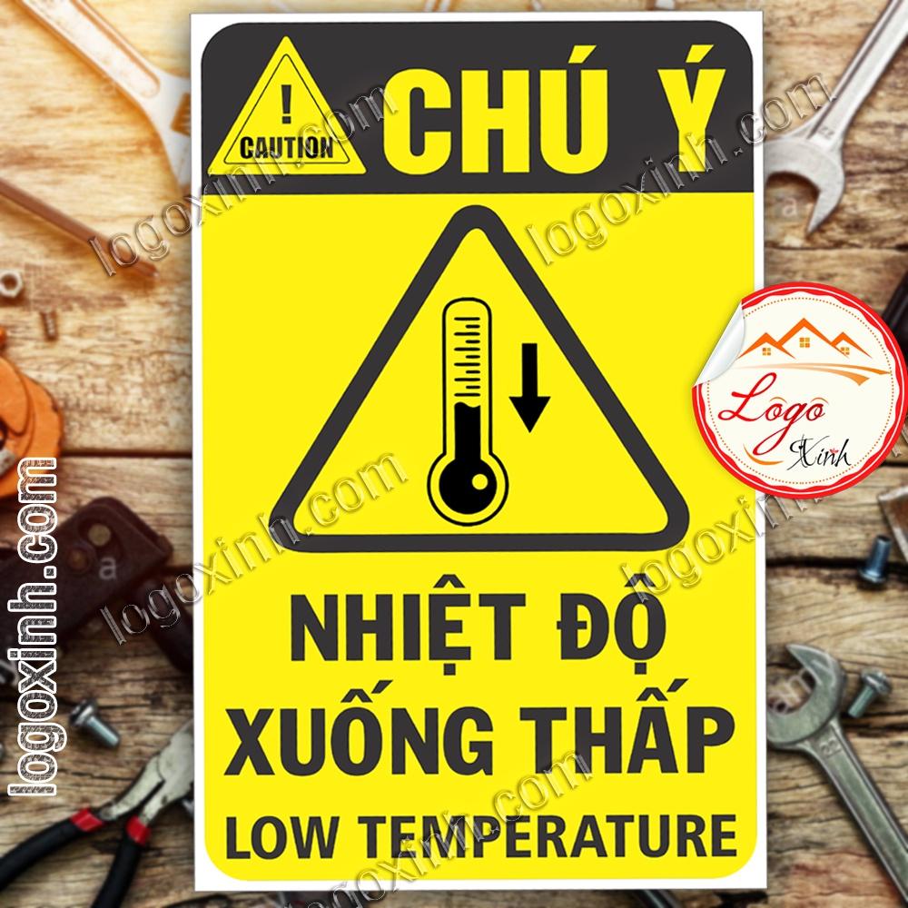 LOGO TEM STICKER CẢNH BÁO NHIỆT ĐỘ XUỐNG THẤP, LOW TEMPARATURE - BIỂN CẢNH BÁO AN TOÀN LAO ĐỘNG