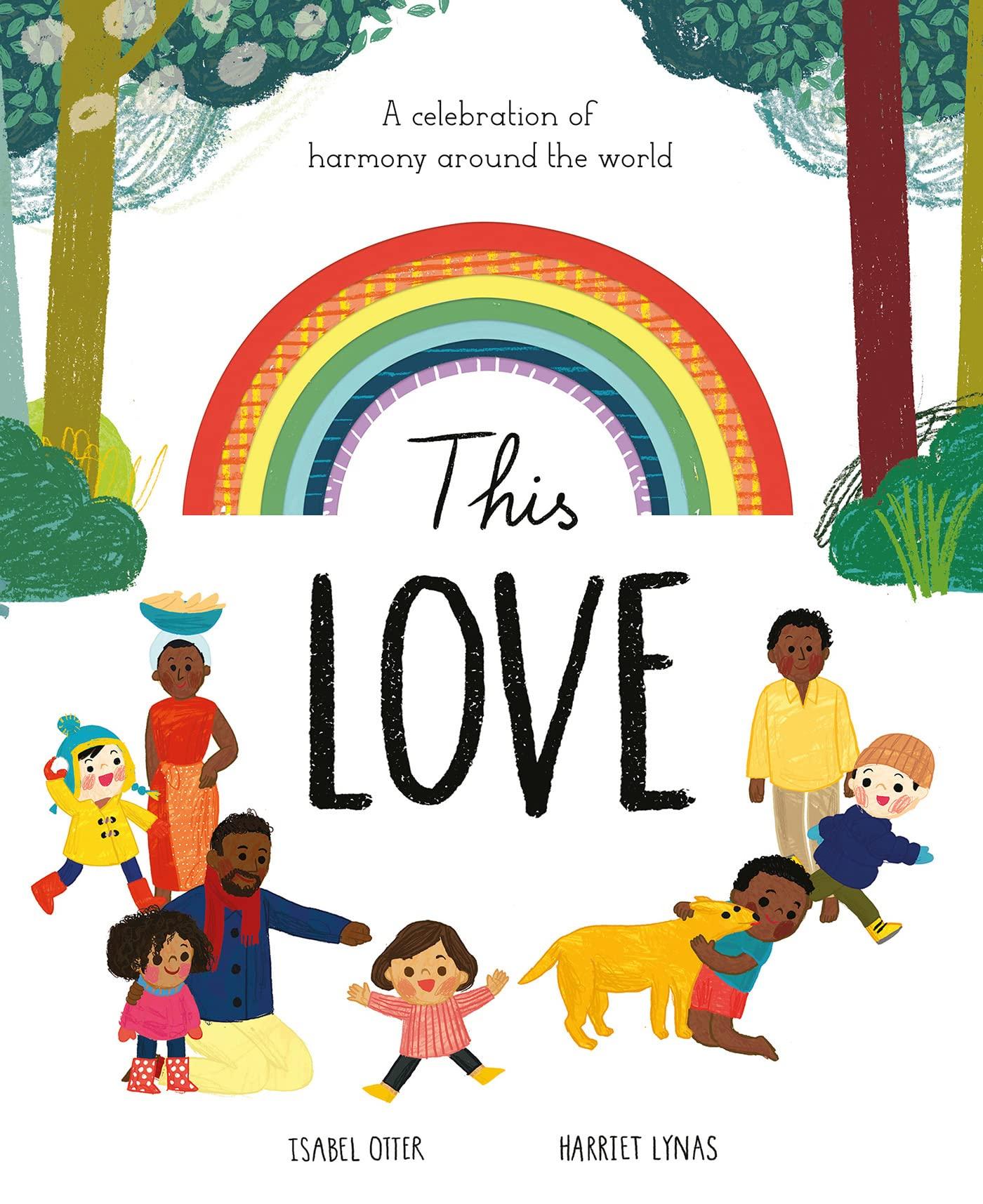 This Love: A Celebration Of Harmony Around The World