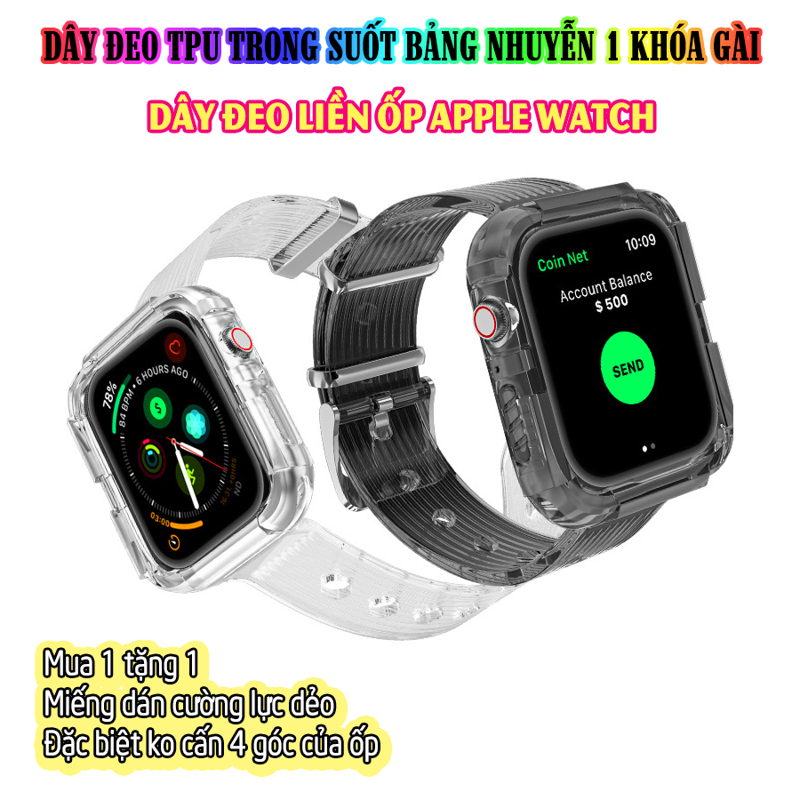 Dây Đeo liền ốp dành cho Apple Watch 7/6/5/4/3/2/1 size 38/40/41/42/44/45mm TPU trong suốt bản nhuyễn 1 khóa gài - nhiều màu (tặng cường lực dẻo theo size)