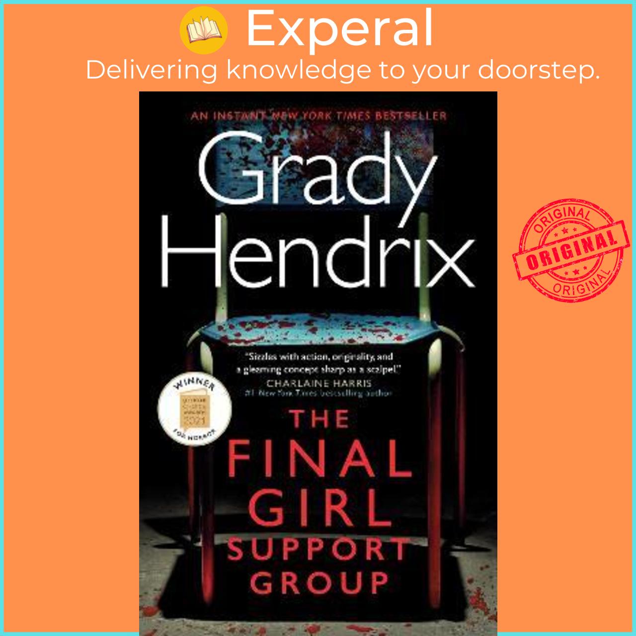 Sách - The Final Girl Support Group by Grady Hendrix (UK edition, paperback)