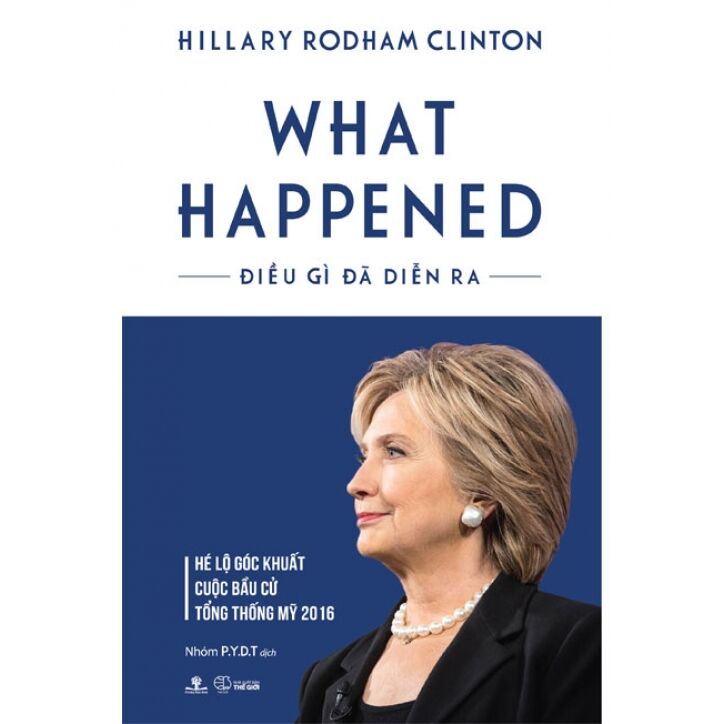 What Happened - Điều Gì Đã Diễn Ra- Hillary Rodham Clinton