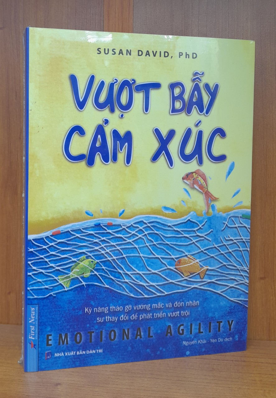 Sách - Vượt Bẫy Cảm Xúc - Kỹ năng tháo gỡ vướng mắc và đón nhận sự thay đổi để phát triển vượt trội