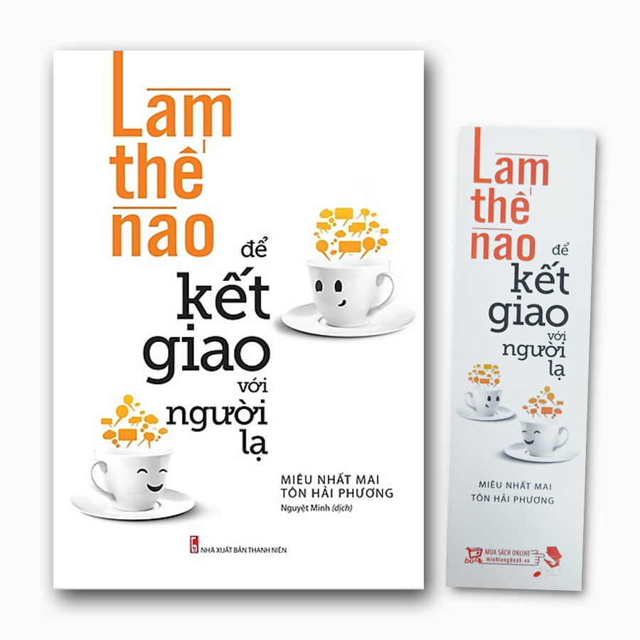Top Sách Kỹ Năng Sống Thời 4.0: Làm Thế Nào Để Kết Giao Với Người Lạ