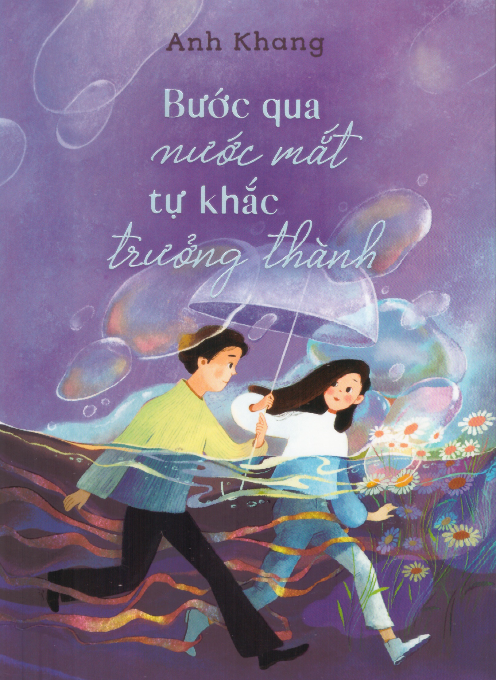 Anh Khang - Bước qua nước mắt tự khắc trưởng thành