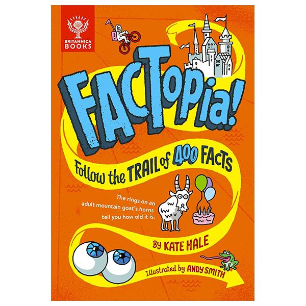 FACTopia! Follow the Trail of 400 Facts