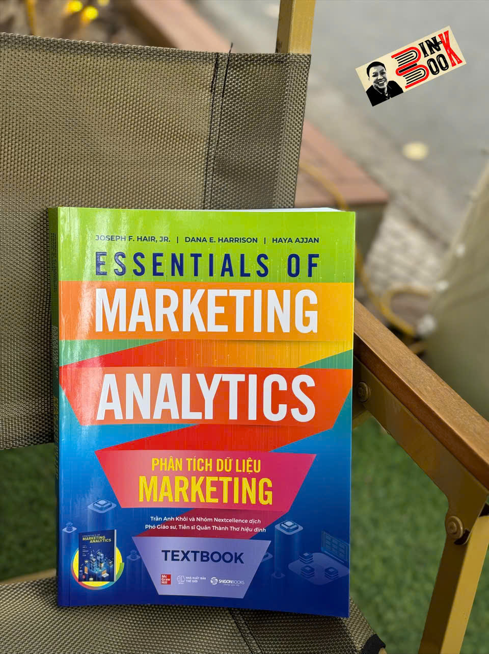 (In Màu) PHÂN TÍCH DỮ LIỆU MARKETING - Essentials Of Marketing Analytics - Joseph F. Hair, Jr., Dana E. Harrison, Haya Ajjan - Saigon Books