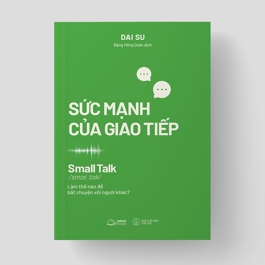 Small Talk - Sức Mạnh Của Giao Tiếp