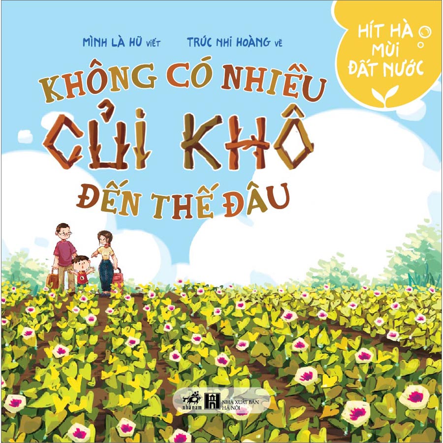 Hít Hà Mùi Đất Nước - Không Có Nhiều Củi Khô Đến Thế Đâu