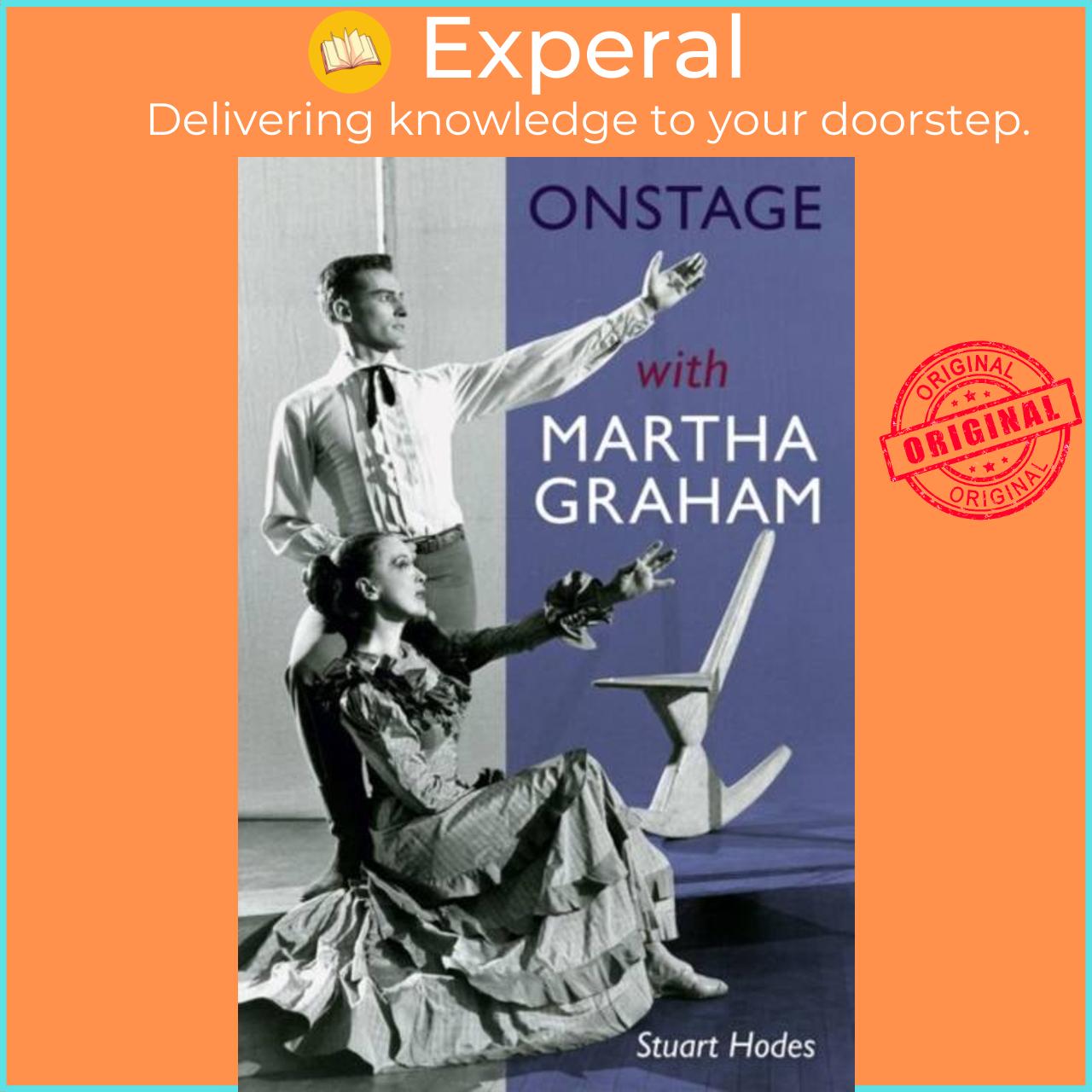 Sách - Onstage with Martha Graham by Stuart Hodes (UK edition, paperback)