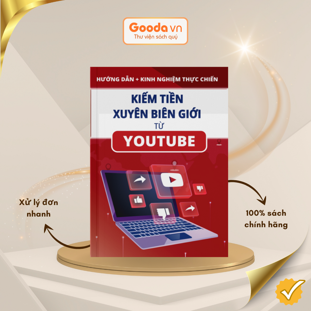 Hướng Dẫn + Kinh Nghiệm Thực Chiến Kiếm Tiền Xuyên Biên Giới Từ Youtube