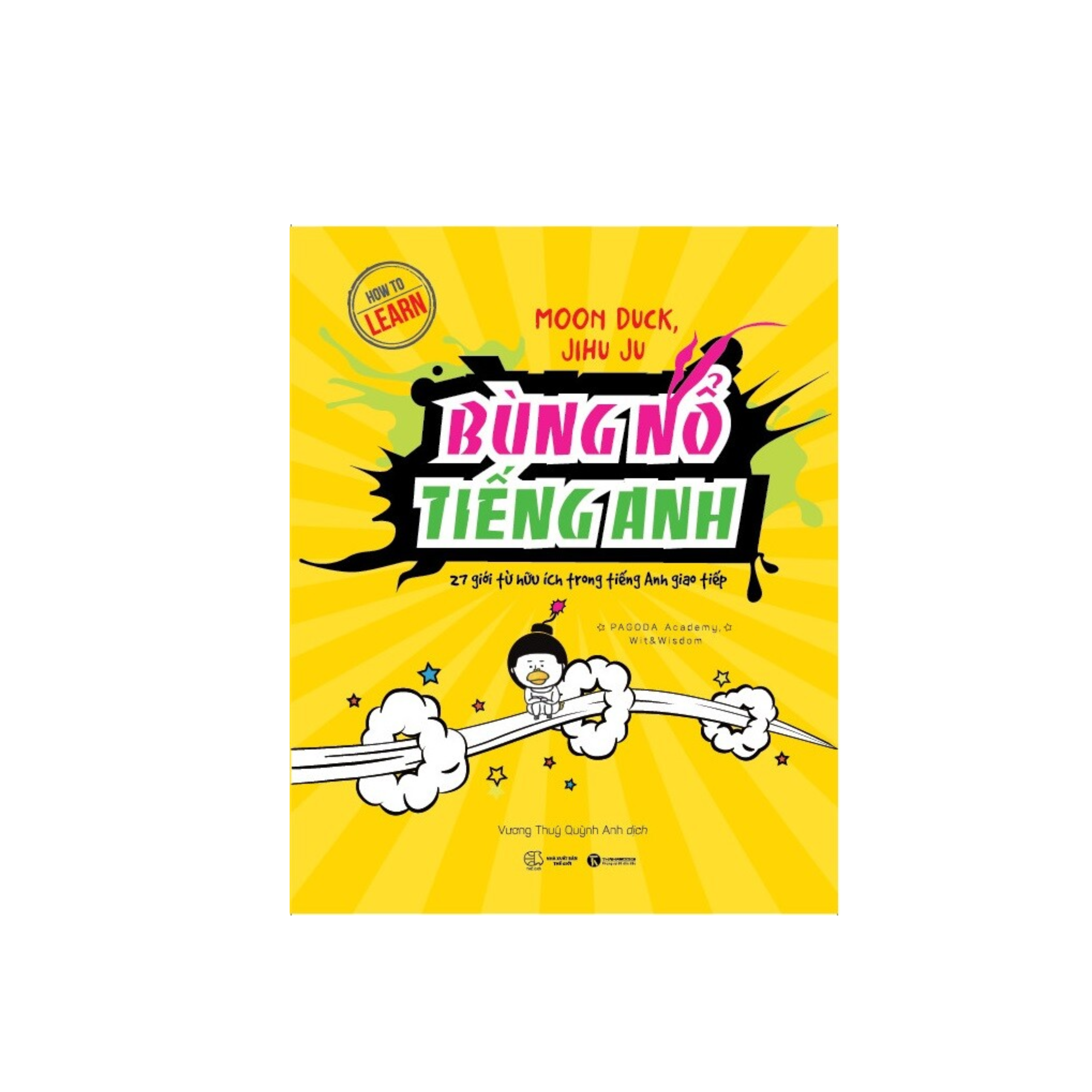 Sách Học Tiếng Anh : Bùng Nổ Tiếng Anh – 27 Giới Từ Hữu Ích Trong Tiếng Anh Giao Tiếp