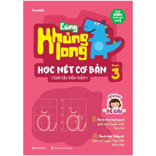 Cùng Khủng Long Học Nét Cơ Bản Quyển 3 (Chữ Cái Đầu Tiên) Bé Gái