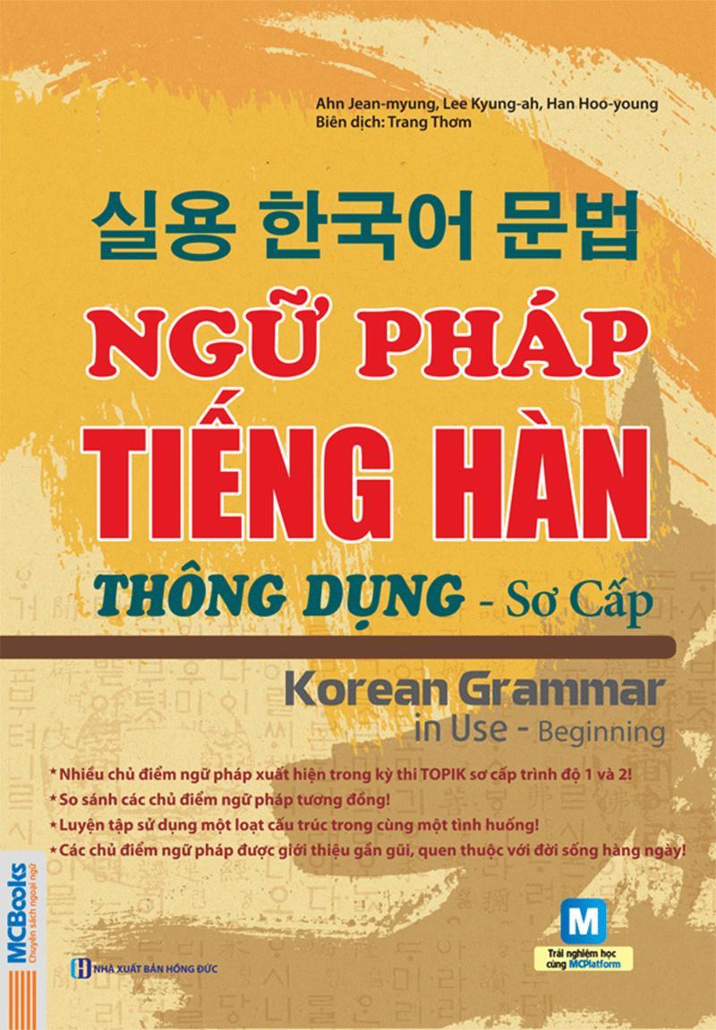 Ngữ Pháp Tiếng Hàn Thông Dụng Sơ Cấp (Tái Bản) - ảnh 3