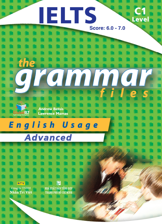 IELTS The Grammar Files C1 - Advanced (Tái Bản 2018)