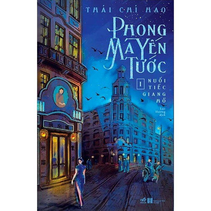 Sách Nhã Nam - Phong Ma Yến Tước Tập 1 - Nuối Tiếc Giang Hồ