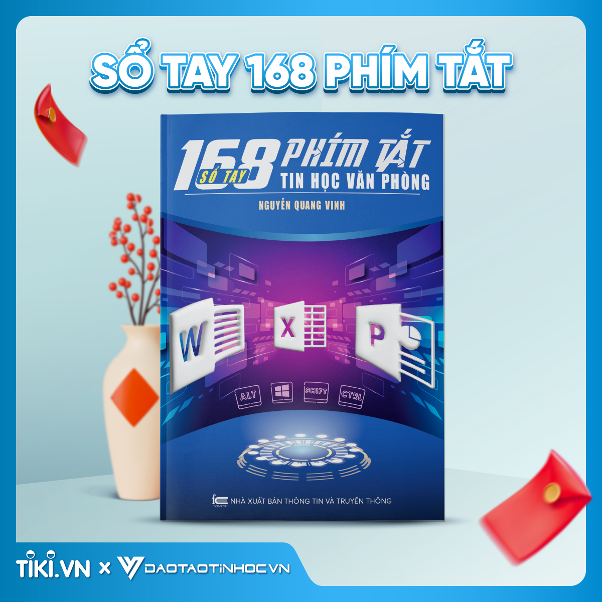 Sổ Tay 168 Phím Tắt Tin Học Văn Phòng - ĐÀO TẠO TIN HỌC