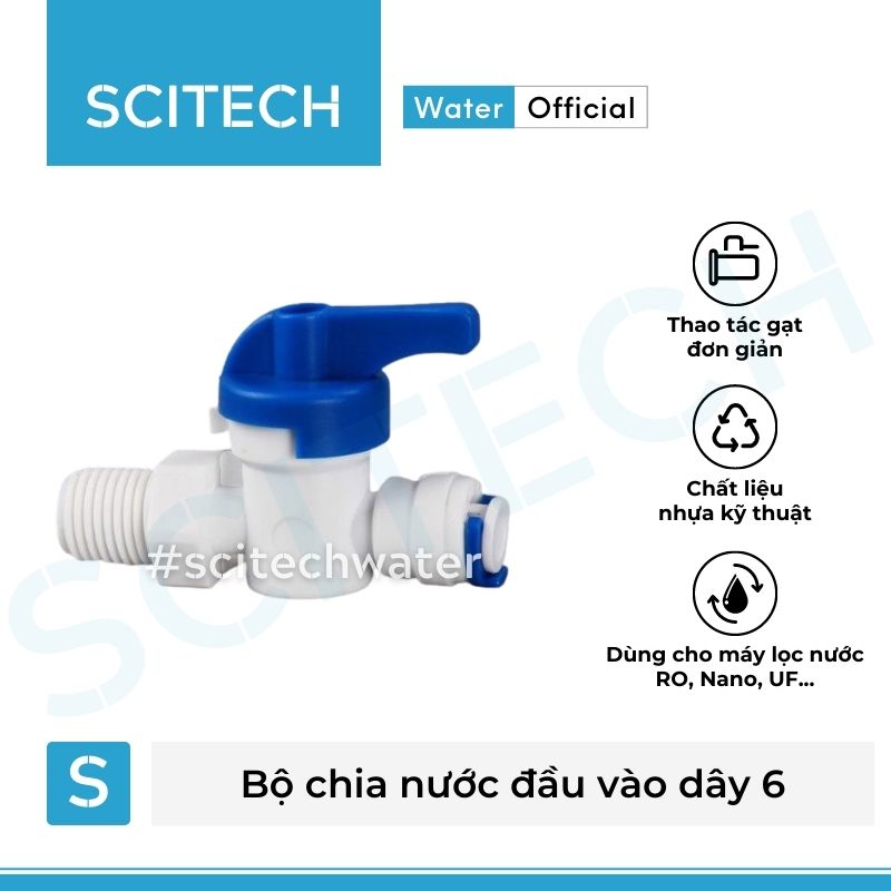 Bộ cấp nước đầu nguồn, bộ chia nước đầu vào dây 6 hoặc dây 10 bằng Nhựa dùng trong máy lọc nước - Hàng chính hãng