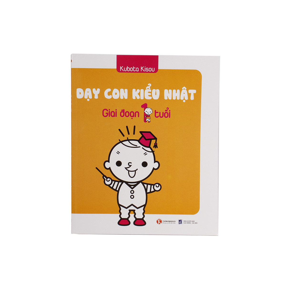 Dạy Con Kiểu Nhật - Giai Đoạn Trẻ 1 Tuổi