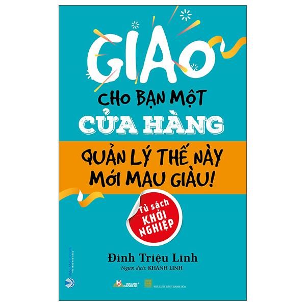 Giao Cho Bạn Một Cửa Hàng Quản Lý Thế Này Mới Mau Giàu