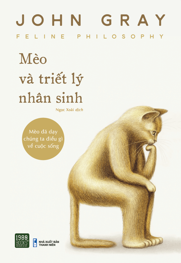 Mèo và triết lý nhân sinh - John Gray