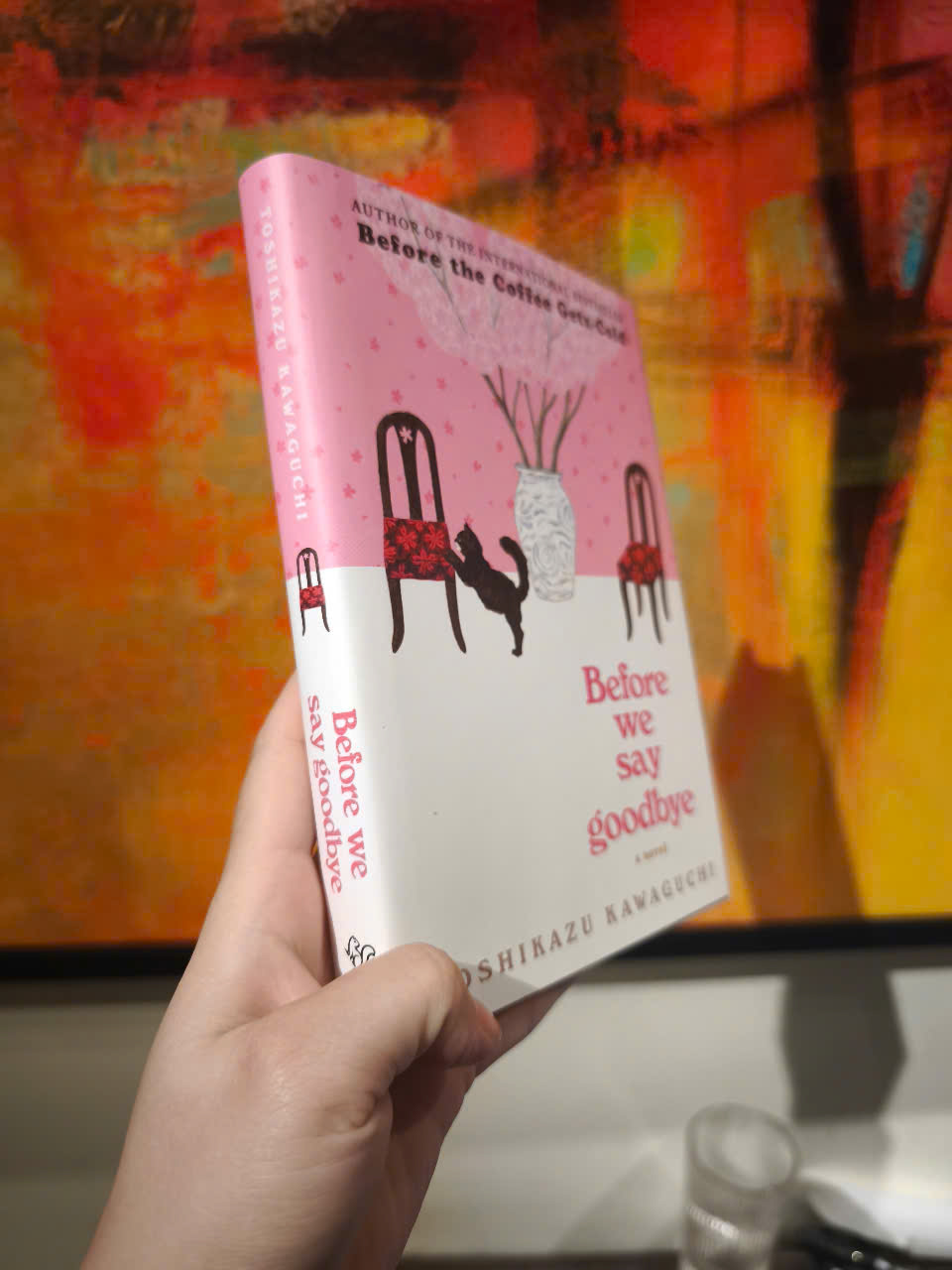 Sách - Before We Say Goodbye: A Touching Novel Exploring Reconnection, Forgiveness and Closure from a Magical Café—Book Four of the Before the Coffee Gets Cold Series