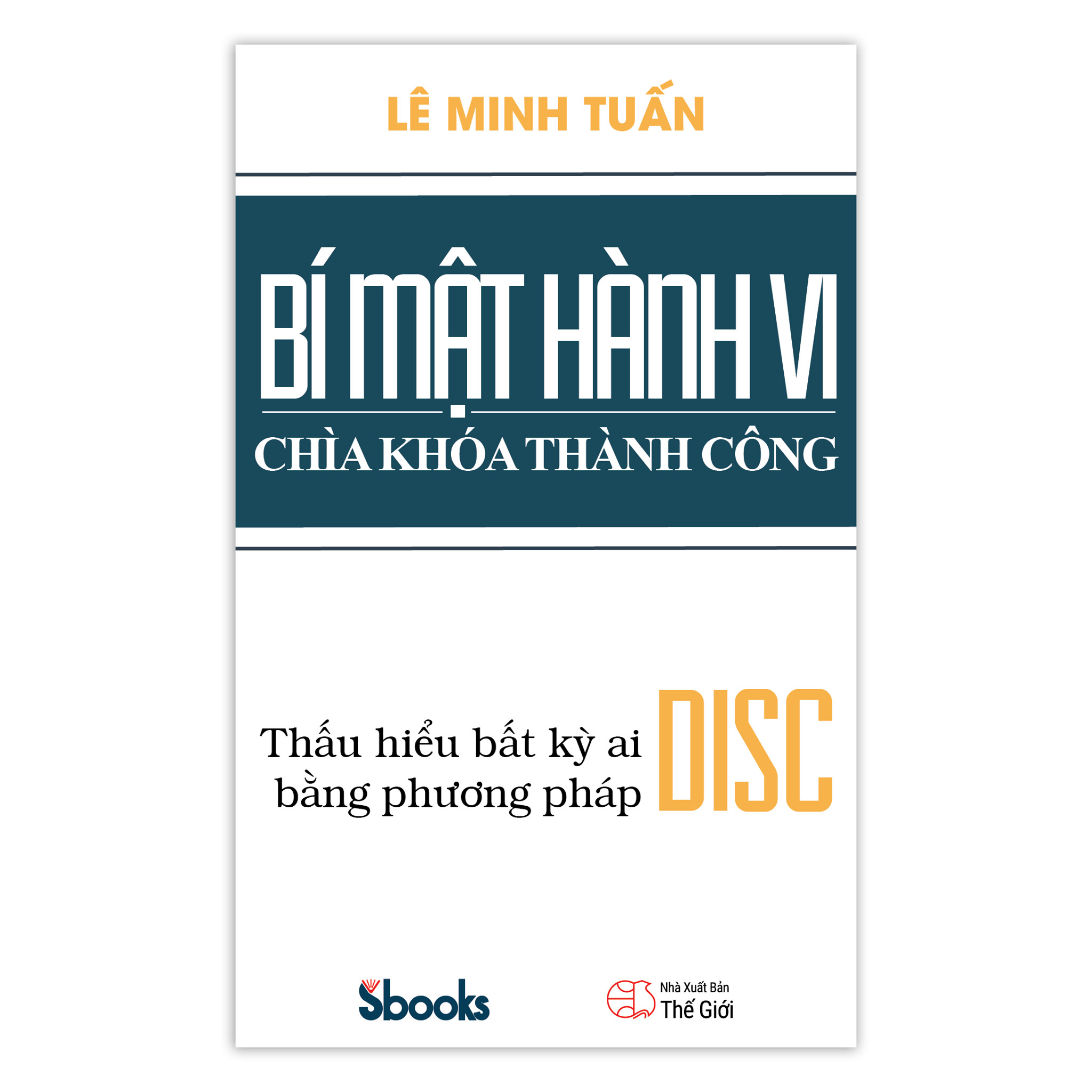 BÍ MẬT HÀNH VI CHÌA KHÓA THÀNH CÔNG