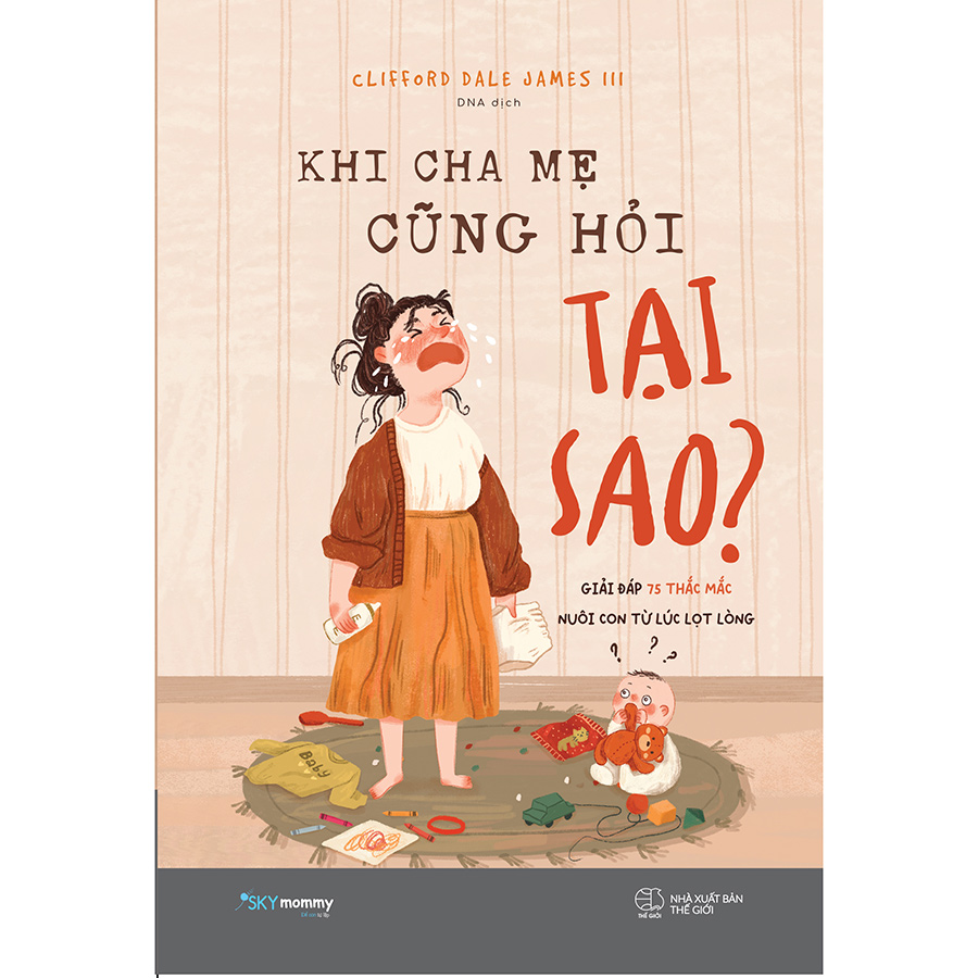 Sách Khi Cha Mẹ Cũng Hỏi Tại Sao?