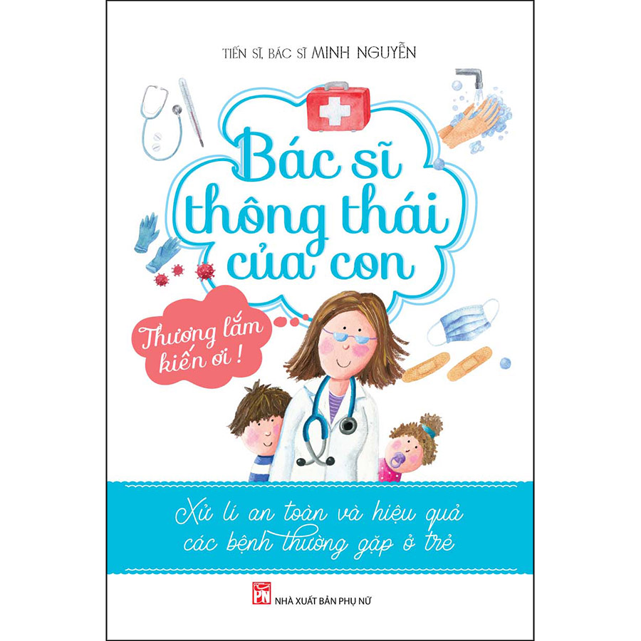 Bác Sĩ Thông Thái Của Con