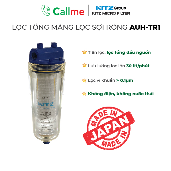 Bộ lọc tổng Callme Kitz AUH-TR-1 - Lọc tổng cho gia đình, thương mại công suất lớn 30 lít/phút, công nghệ màng lọc sợi rỗng - Hàng nhập khẩu từ Nhật Bản