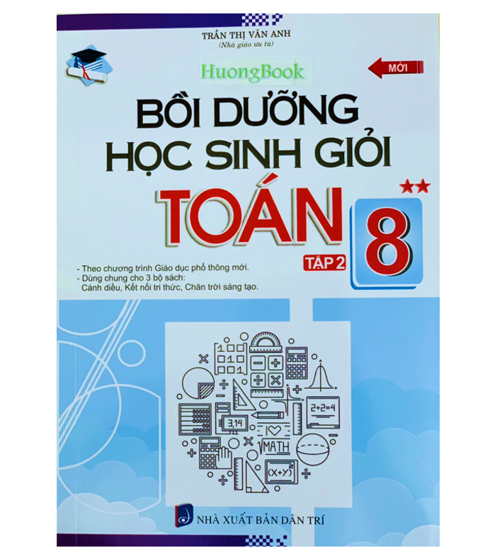 Sách - Bồi dưỡng học sinh giỏi toán 8 - tập 2 ( theo chương trình giáo dục phổ thông mới ) (BT)