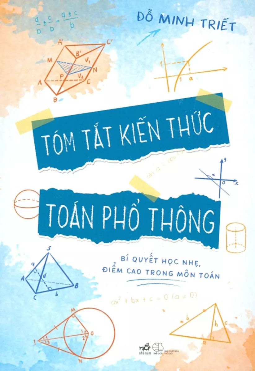 (Combo 3 Cuốn) SÁCH CỦA TÁC GIẢ ĐỖ MINH TRIẾT (Toán Học Kỳ Thú - Tóm Tắt Kiến Thức Toán Phổ Thông - Chữ Số Và Thế Giới)