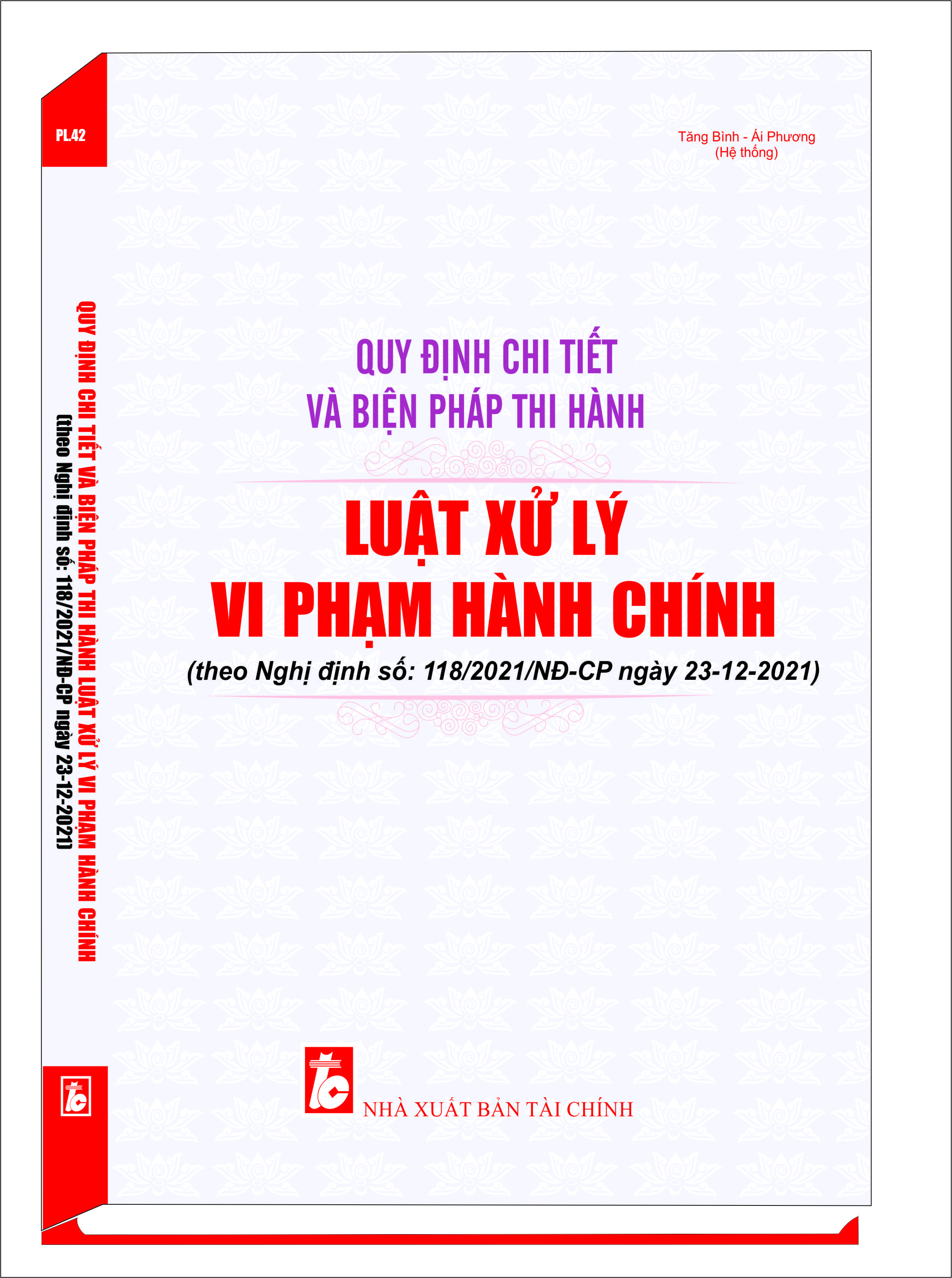 QUY ĐỊNH CHI TIẾT VÀ BIỆN PHÁP THI HÀNH LUẬT XỬ LÝ VI PHẠM HÀNH CHÍNH