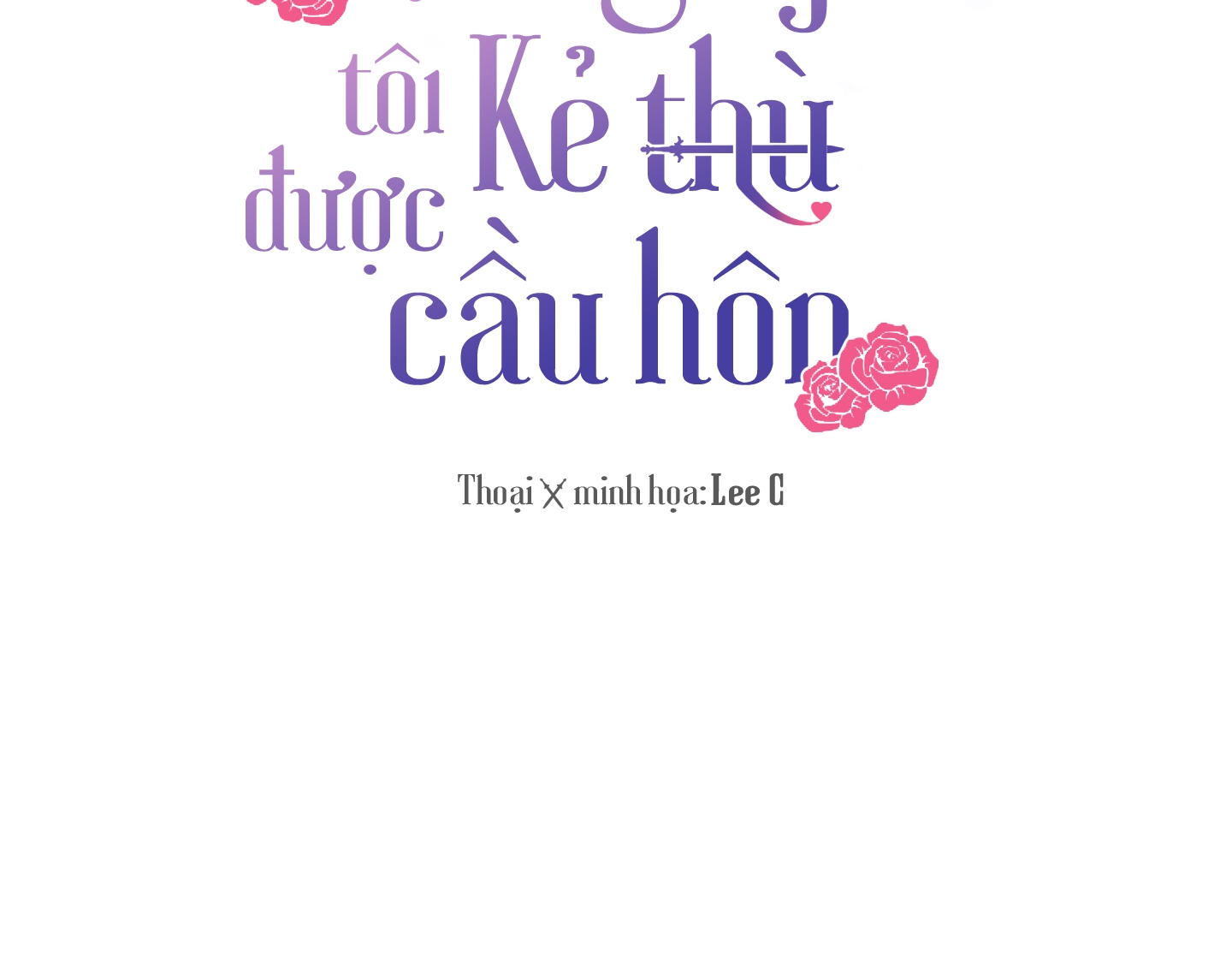 một ngày nọ, tôi được kẻ thù cầu hôn chapter 43 3