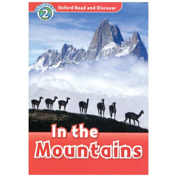 Oxford Read and Discover: Level 2: In the Mountains