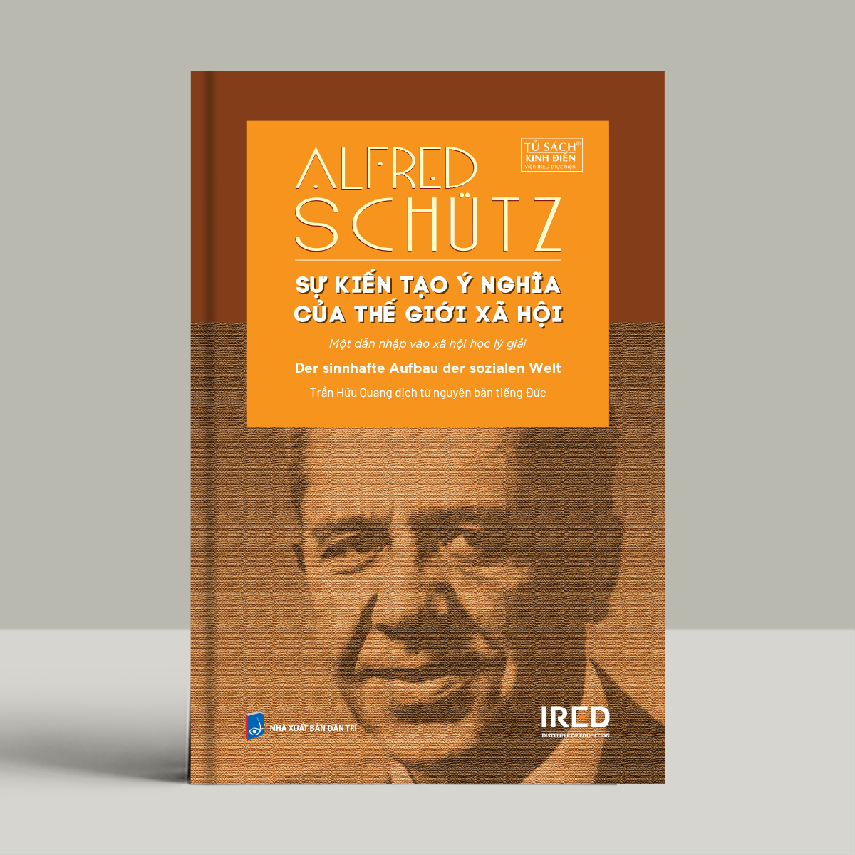 Sách - Sự kiến tạo ý nghĩa của thế giới xã hội - Alfred Schütz - IRED Books