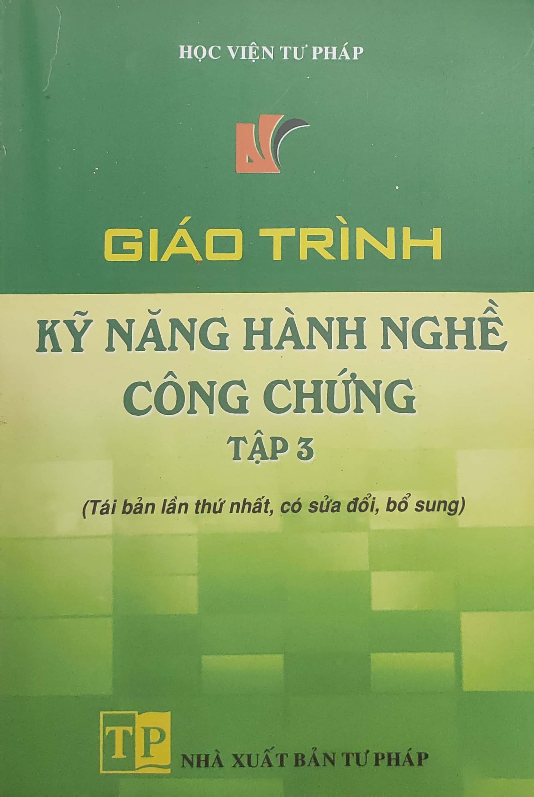 Giáo trình kỹ năng hành nghề luật công chứng tập 3