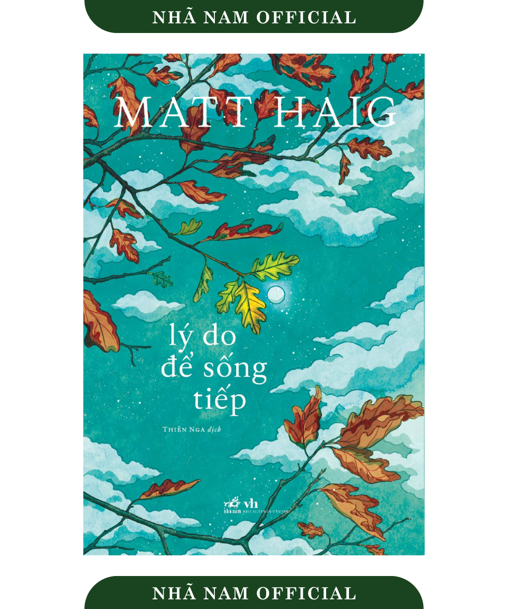 Sách - Lý do để sống tiếp (Matt Haig) - Nhã Nam Official