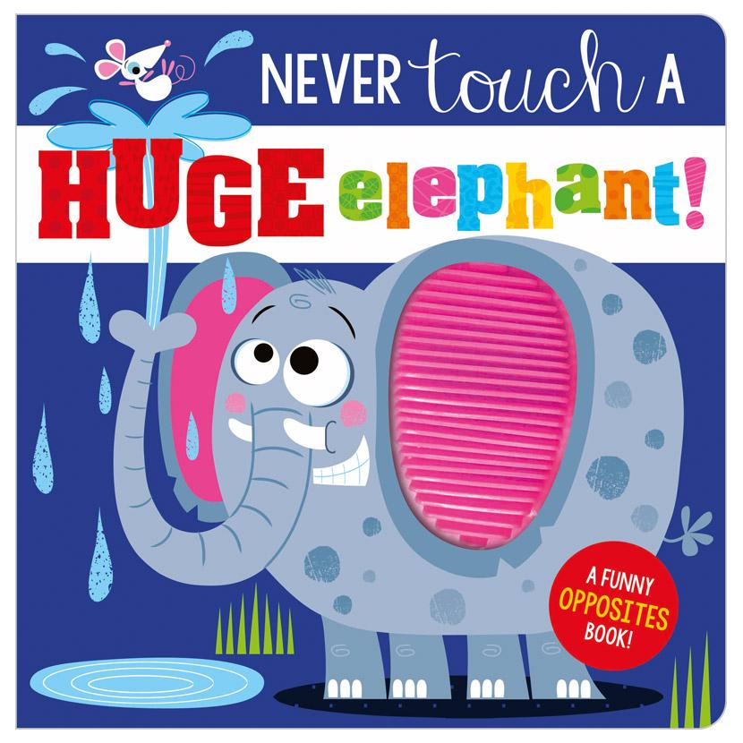 Sách ngoại văn: Never Touch A Huge Elephant!