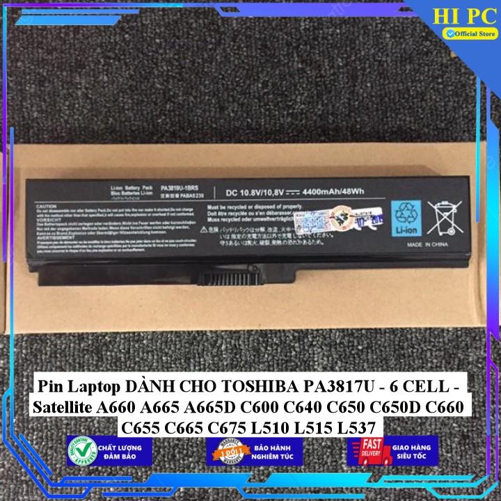 Pin dành cho laptop TOSHIBA PA3817U Satellite A660 A665 A665D C600 C640 C650 C650D C660 C655 C665 C675 L510 - Hàng Nhập Khẩu