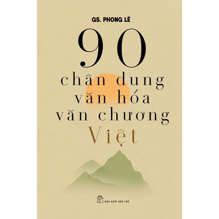 90 Chân Dung Văn Hóa Văn Chương Việt