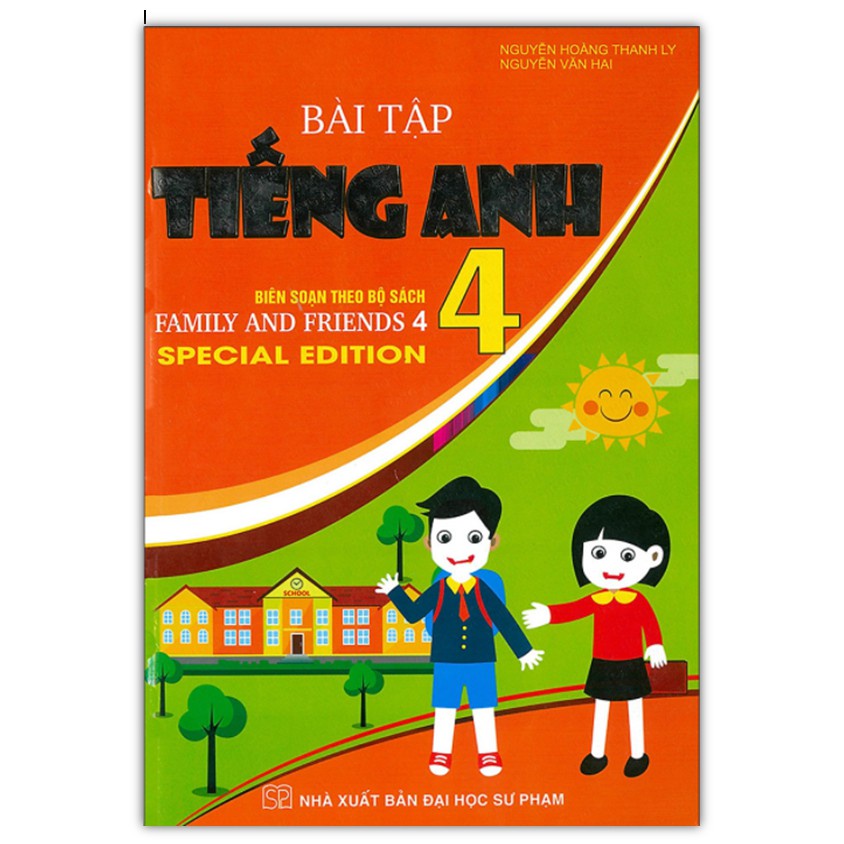 Bài tập Tiếng Anh 4 (Biên soạn theo bộ sách Family and Friends 4 Special Edition)