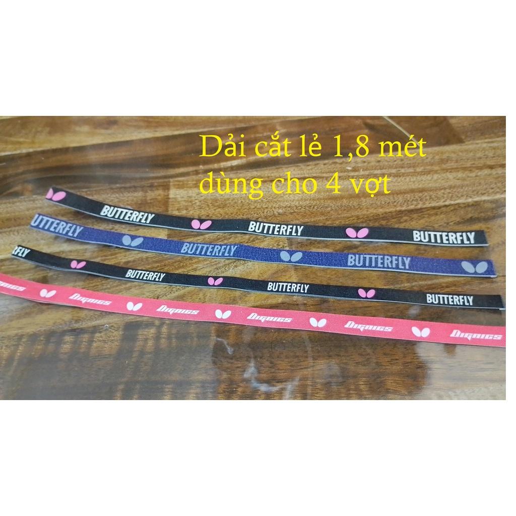 Viền vợt bóng bàn Butterfly, Tenergy, Dignics Cuộn 10 mét hoặc Cắt lẻ dải 1,8 mét